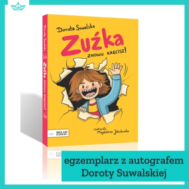 Zuźka. Znowu kręcisz! z autografem Doroty Suwalskiej